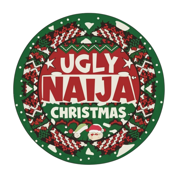 Ugly Naija Christmas